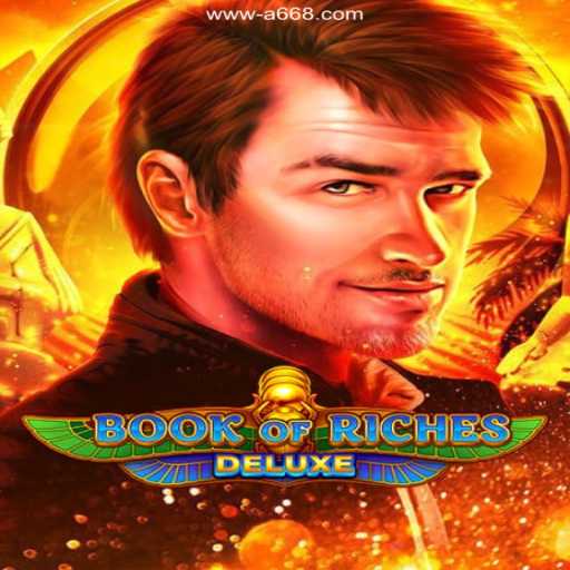 Discover the Thrills of BookofRichesDeluxe: The Premier Gaming Experience on A668 Oficial 💯️