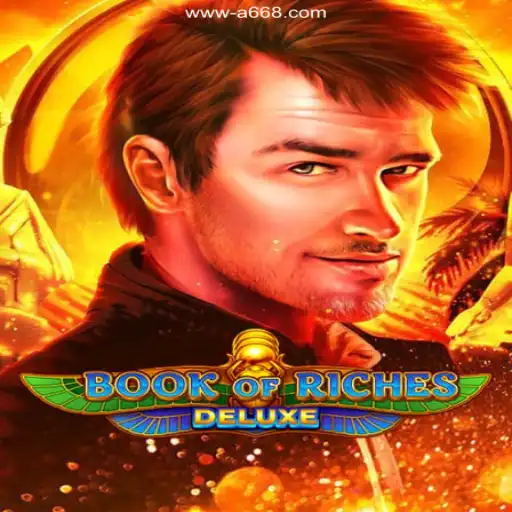 Discover the Thrills of BookofRichesDeluxe: The Premier Gaming Experience on A668 Oficial 💯️
