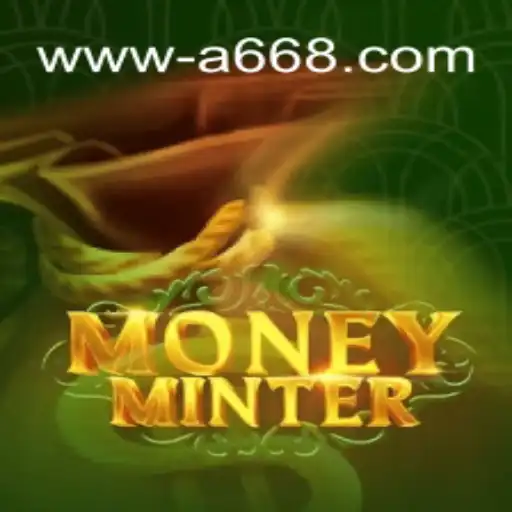 Explore MoneyMinter: The Premier Casino Game Experience at A668 Oficial 💯️