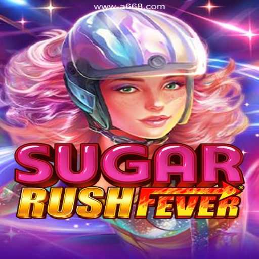 Exploring SugarRushFever: A668 Oficial 💯️ - O melhor cassino online do Brasil